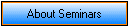 About Seminars